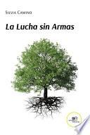 La Lucha sin Armas