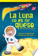 La Luna no es de queso: Poemas sobre el espacio (Footprints on the Moon: Poems About Space