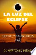 LA LUZ DEL ECLIPSE