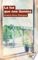 La luz que nos ilumina