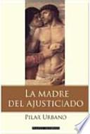 La madre del ajusticiado