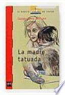 La madre tatuada