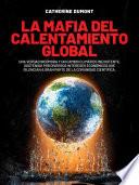La mafia del Calentamiento Global