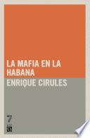 La Mafia en La Habana
