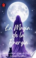 La Magia de la Energía