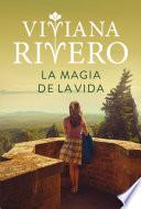 La magia de la vida