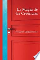 La magia de las creencias