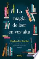 La Magia de Leer En Voz Alta