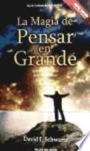 La magia de pensar en grande