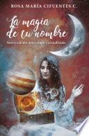 La magia de tu nombre