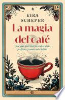 La magia del café