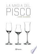 La magia del Pisco