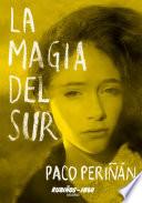 La magia del Sur