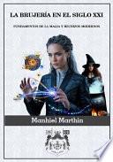 La Magia en el Siglo XXI