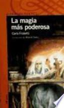 La magia más poderosa