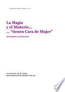La Magia y el Misterio... “tienen cara de mujer”