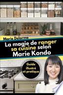 La magie de ranger sa cuisine selon Marie Kondo