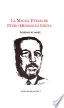 La magna patria de Pedro Henríquez Ureña