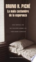 La mala costumbre de la esperanza