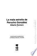 La mala estrella de Perucho González