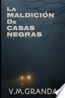 La Maldición de Casas Negras