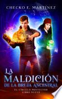 La Maldición de la Bruja Ancestral