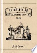 La maldición del castillo en la colina.