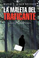 La Maleta del Traficante