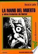 La mano del muerto y otras historias de horror