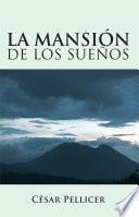 La Mansión De Los Sueños