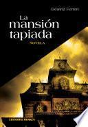 La mansión tapiada