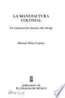 La manufactura colonial