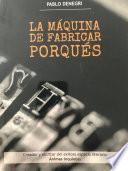 La Maquina de Fabricar Porques