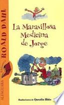La Maravillosa Medicina de Jorge