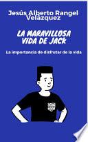 La maravillosa vida de Jack