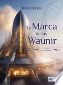 La marca de los waunir