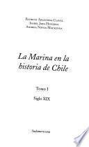 La marina en la historia de Chile: Siglo XIX