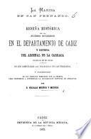 La Marina en San Fernando. Reseña histórica de los sucesos ocurridos en el Departamento de Cadiz, y defensa del arsenal de la Carraca desde el 4 de Julio, 1873, etc