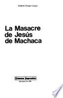 La masacre de Jesús de Machaca