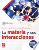 La materia y sus interacciones
