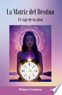 La matriz del destino
