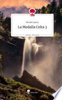 La Medalla Celta 3. Life is a Story - story.one