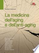 La medicina dell'aging e dell'anti-aging