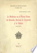 La medicina en el Nuevo Reino de Granada, durante la Conquista y la colonia