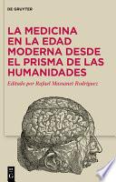 La medicina en la Edad Moderna desde el prisma de las Humanidades