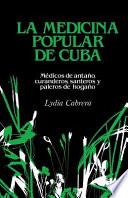La medicina popular de Cuba