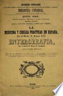 La Medicina y Cirujia practicas en España. Por ... R. F. Enterorrafia, por ... Diego de Argumosa