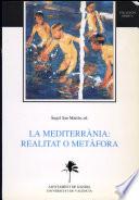 La Mediterrània: realitat o metàfora