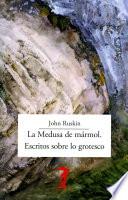 La Medusa de mármol. Escritos sobre lo grotesco