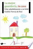 La Mejor Guarderia, tu Casa